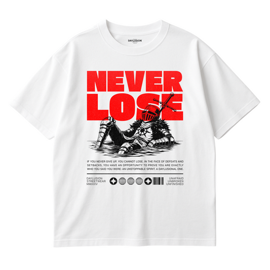 NEVER LOSE TEE