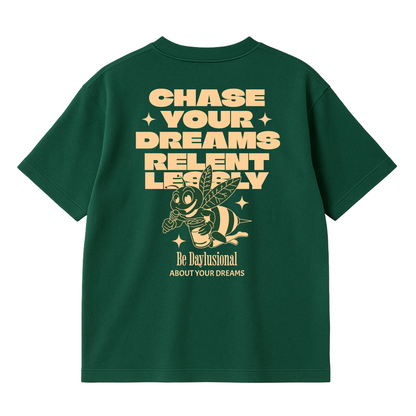 CHASE YOUR DREAMS TEE
