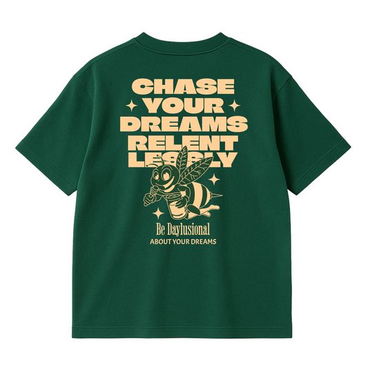CHASE YOUR DREAMS TEE
